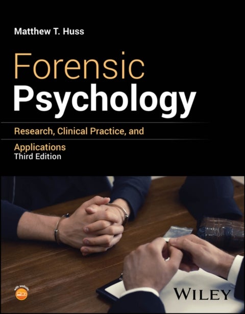 Forensic Psychology - Research, Clinical Practice, and Applications