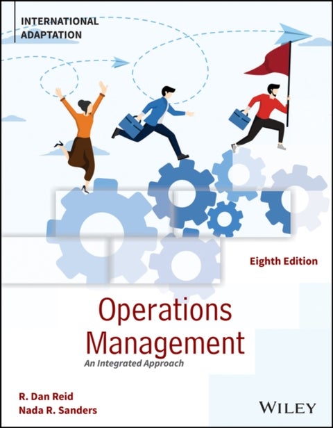 Operations Management - An Integrated Approach, International Adaptation
