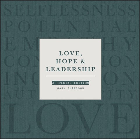 Love, Hope, & Leadership - A Special Edition