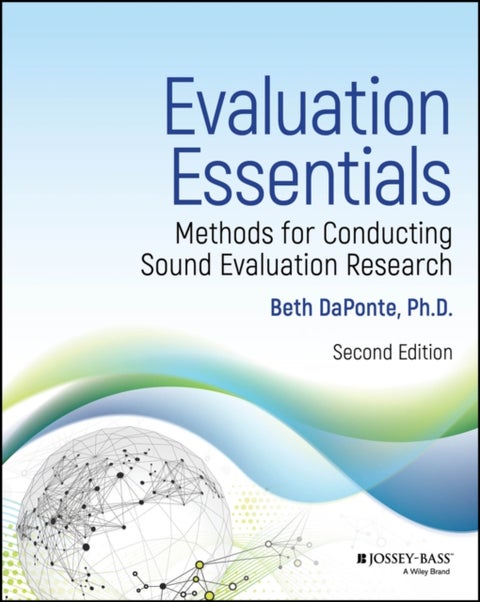 Evaluation Essentials - Methods for Conducting Sound Research