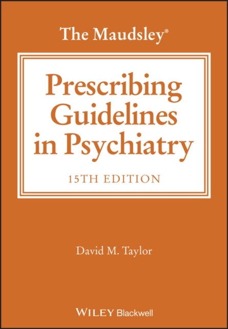The Maudsley Prescribing Guidelines