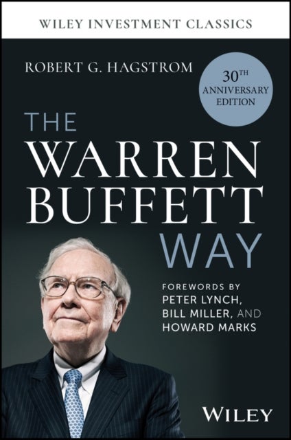 Bilde av The Warren Buffett Way, 30th Anniversary Edition Av Robert G. (roberthagstrom.com) Hagstrom