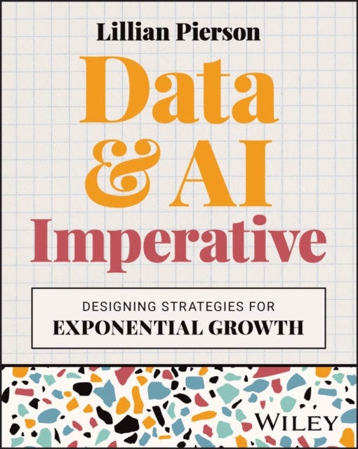 The Data & AI Imperative - Designing Strategies for Exponential Growth