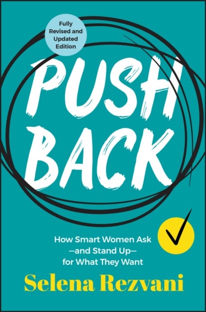 Pushback - How Smart Women Askand Stand Upfor What They Want