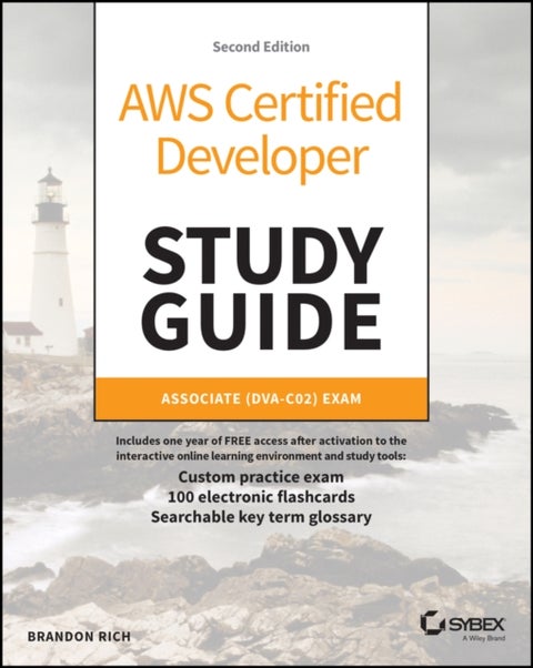 AWS Certified Developer Study Guide - Associate (DVA-C02) Exam