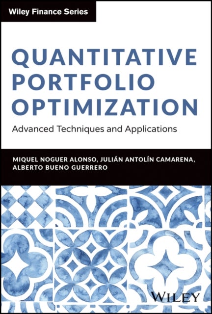 Quantitative Portfolio Optimization - Advanced Techniques and Application