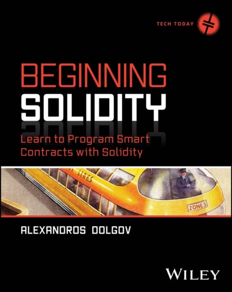 Beginning Solidity - Learn to Program Smart Contracts with Solidity