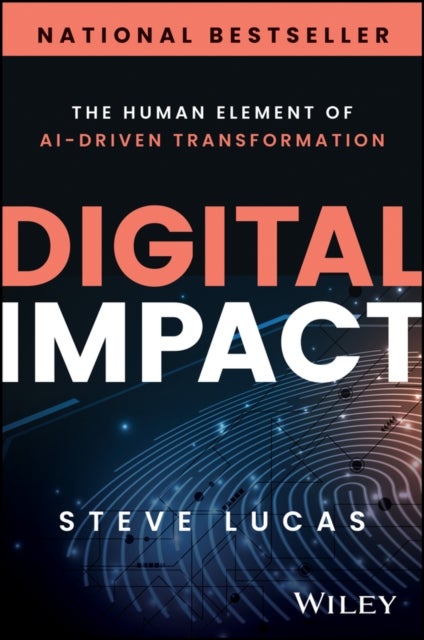 Digital Impact - The Human Element of AI-Driven Transformation