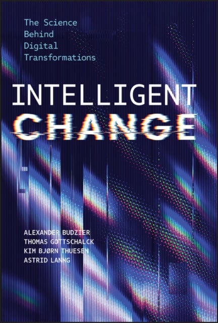 Intelligent Change - The Science Behind Digital Transformations