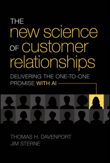 The New Science of Customer Relationships - Delivering the One-to-One Promise With AI