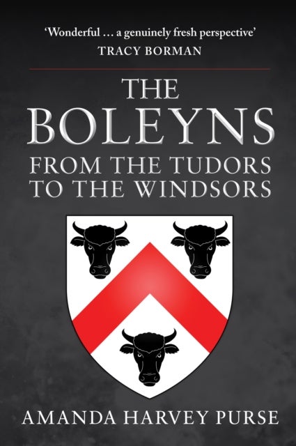 The Boleyns - From the Tudors to the Windsors