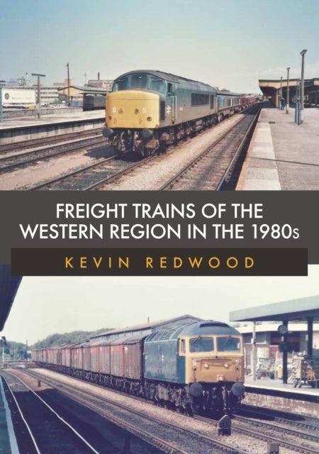 Bilde av Freight Trains Of The Western Region In The 1980s Av Kevin Redwood
