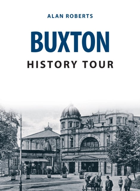 Bilde av Buxton History Tour Av Alan Roberts