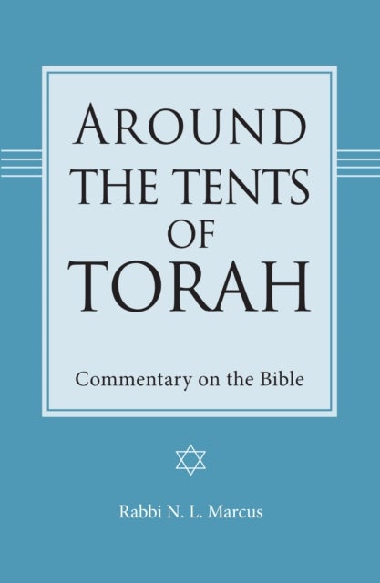 Around the Tents of Torah - Commentary on the Bible