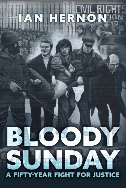Bilde av Bloody Sunday Av Ian Hernon