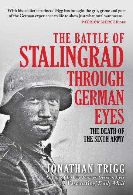 Bilde av The Battle Of Stalingrad Through German Eyes Av Jonathan Trigg