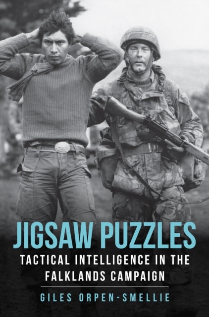 Jigsaw Puzzles - Tactical Intelligence in the Falklands Campaign