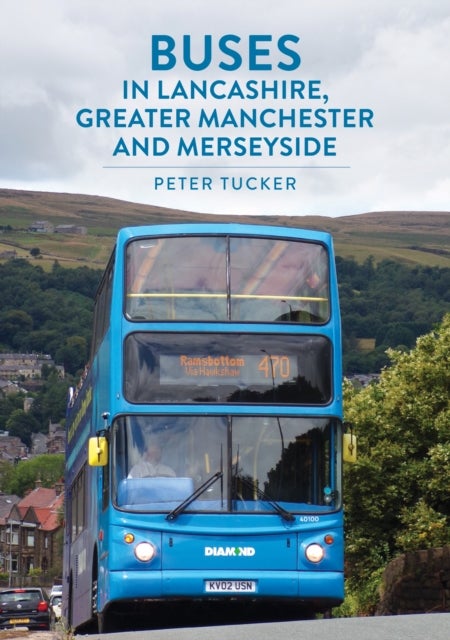 Bilde av Buses In Lancashire, Greater Manchester And Merseyside Av Peter Tucker