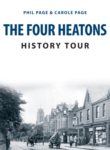 Bilde av The Four Heatons History Tour Av Phil Page, Carole Page