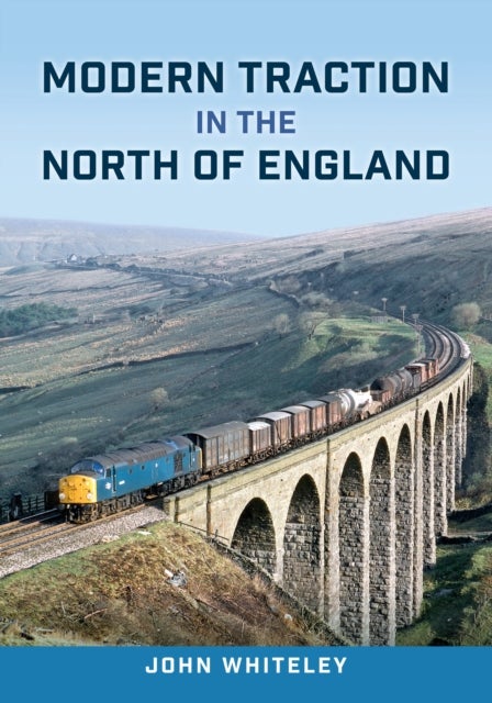 Bilde av Modern Traction In The North Of England Av John Whiteley