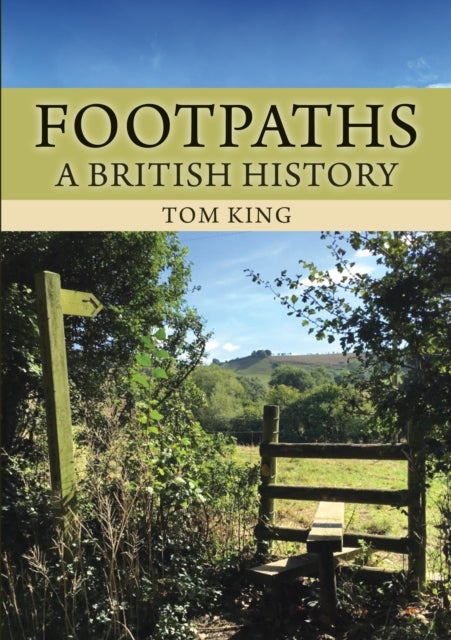 Footpaths - A British History