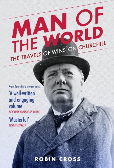 Man of the World - The Travels of Winston Churchill
