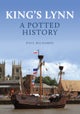 King's Lynn: A Potted History