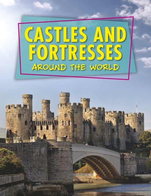Bilde av Castles And Fortresses Around The World Av Robert Snedden