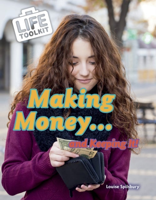 Bilde av Making Money...and Keeping It! Av Louise Spilsbury