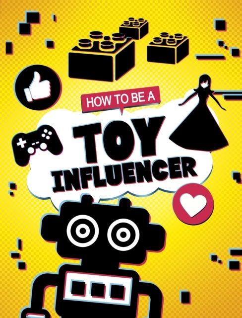 Bilde av How To Be A Toy Influencer Av Kaitlin Scirri