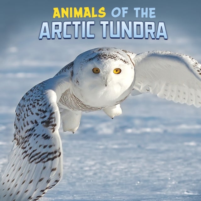 Bilde av Animals Of The Arctic Tundra Av Martha E. H. Rustad