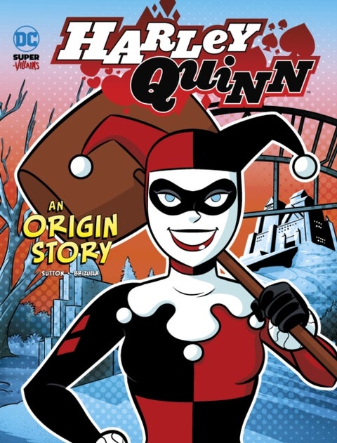 Harley Quinn - An Origin Story
