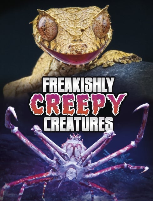 Bilde av Freakishly Creepy Creatures Av Megan Cooley Peterson