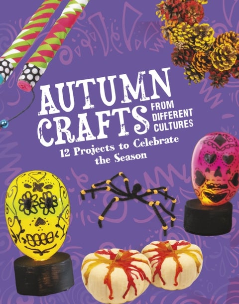 Autumn Crafts From Different Cultures - 12 Projects to Celebrate the Season