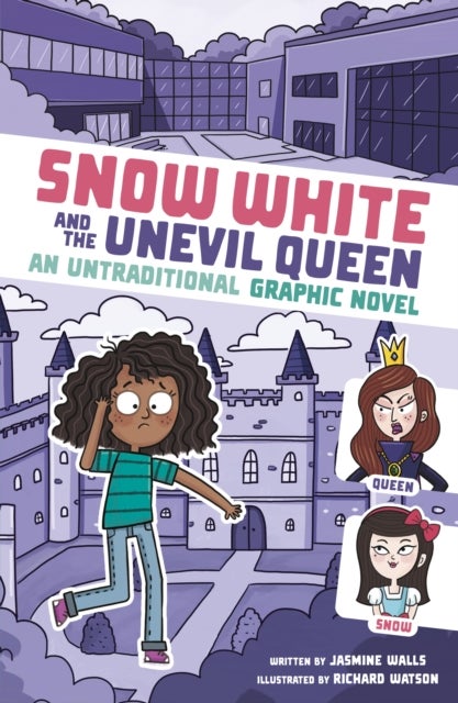 Snow White and the Unevil Queen - An Untraditional Graphic Novel