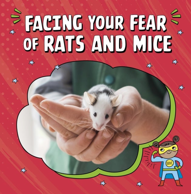 Bilde av Facing Your Fear Of Rats And Mice Av Renee Biermann