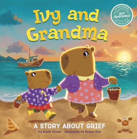 Ivy and Grandma - A Story About Grief