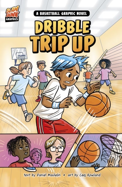 Dribble Trip Up - A Basketball Graphic Novel