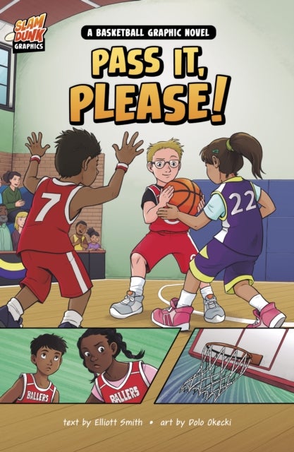 Pass It, Please! - A Basketball Graphic Novel
