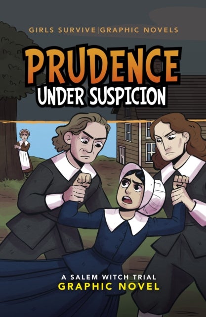 Prudence Under Suspicion - A Salem Witch Trial Graphic Novel