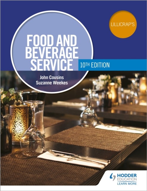 Bilde av Food And Beverage Service, 10th Edition Av John Cousins, Suzanne Weekes