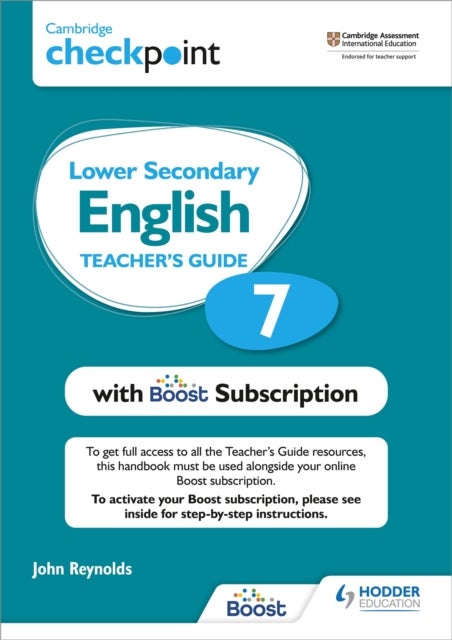 Bilde av Cambridge Checkpoint Lower Secondary English Teacher&#039;s Guide 7 With Boost Subscription Av John Reynolds