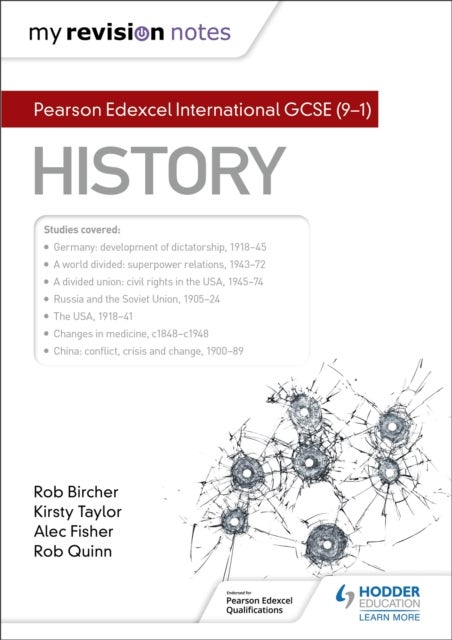 Bilde av My Revision Notes: Pearson Edexcel International Gcse (9-1) History Av Alec Fisher, Rob Quinn, Rob Bircher, Kirsty Taylor