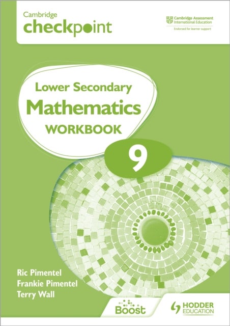 Bilde av Cambridge Checkpoint Lower Secondary Mathematics Workbook 9 Av Frankie Pimentel, Ric Pimentel, Terry Wall