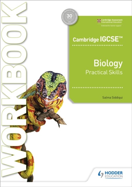 Cambridge IGCSE¿ Biology Practical Skills Workbook
