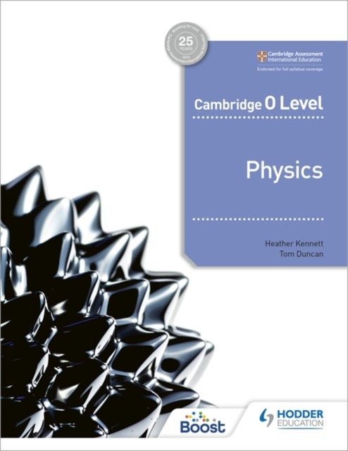 Cambridge O Level Physics av Heather Kennett, Tom Duncan