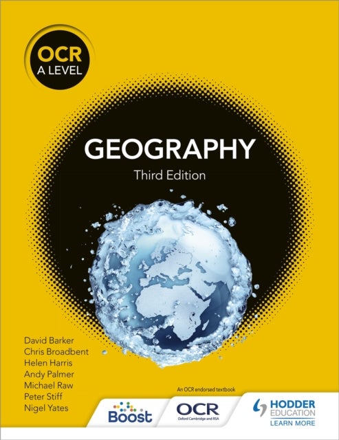 Bilde av Ocr A Level Geography Third Edition Av David Barker, Michael Raw, Helen Harris, Andy Palmer, Peter Stiff, Nigel Yates, Chris Broadbent