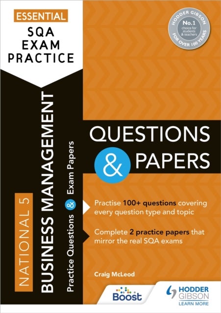 Essential SQA Exam Practice: National 5 Business Management Questions and Papers - From the publisher of How to Pass