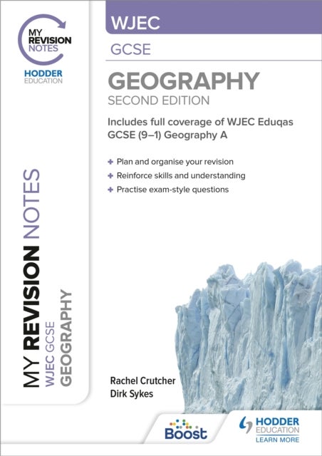Bilde av My Revision Notes: Wjec Gcse Geography Second Edition Av Rachel Crutcher, Dirk Sykes