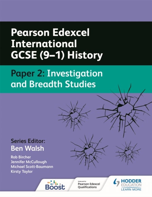 Bilde av Pearson Edexcel International Gcse (9-1) History: Paper 2 Investigation And Breadth Studies Av Rob Bircher, Kirsty Taylor, Jennifer Mccullough, Michae
